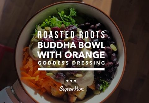 Roasted Roots Buddha Bowl with Orange Goddess Dressing
