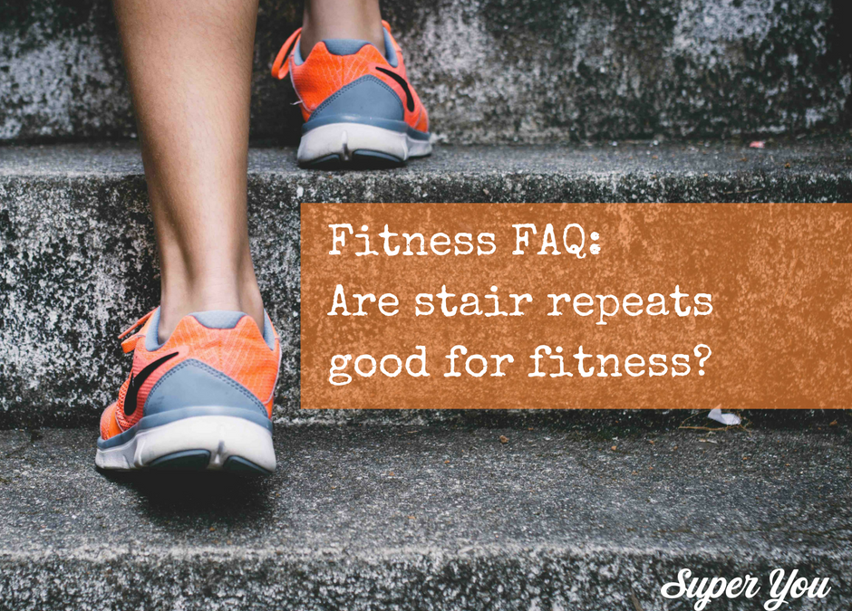 FAQ: Are Stair Repeats Good for Fitness?