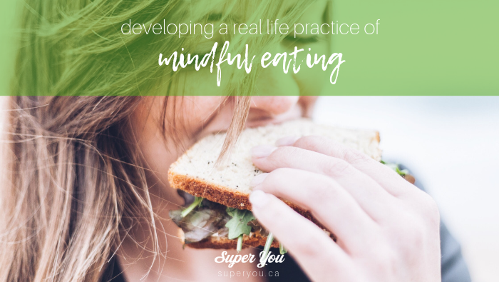 The Practice of Mindful Eating