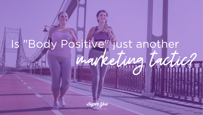 Is Body Positivity Just Another Marketing Tactic?
