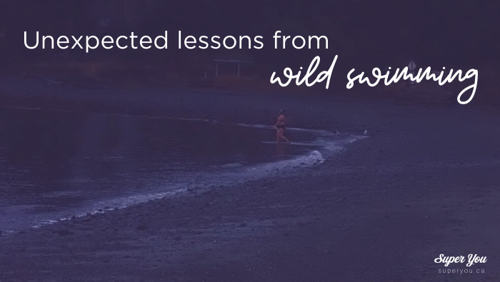 Unexpected Lessons from Wild Swimming